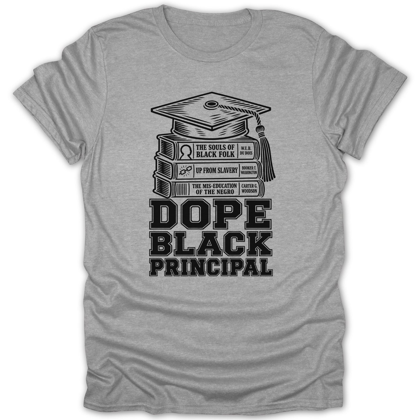Grey t-shirt with stacked books, graduation cap, and "Dope Black Principal" text.