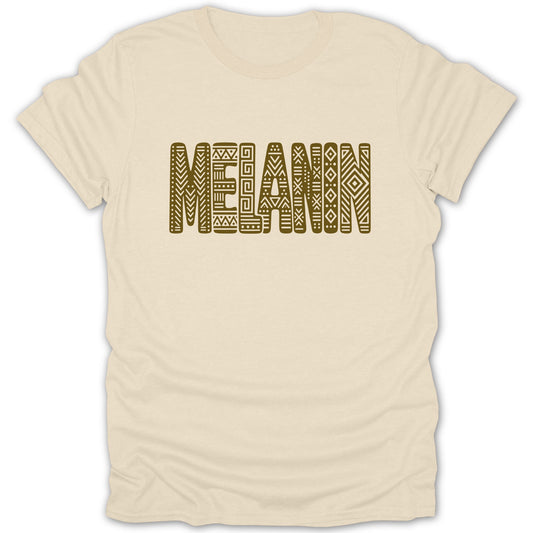 Cream t-shirt with brown "MELANIN" text in tribal font.