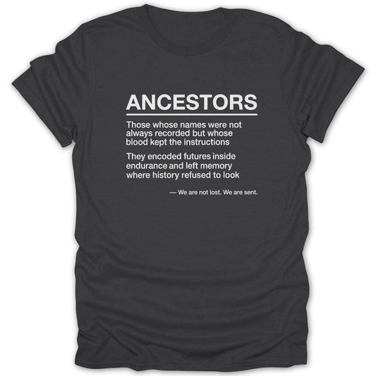 Ancestors Description Quote Tee - Zion Threadz