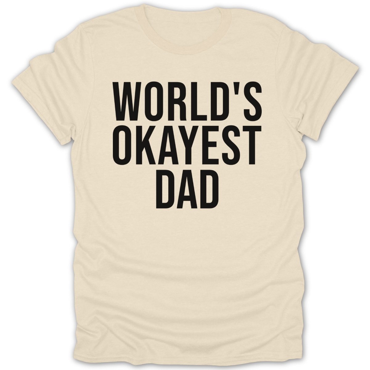 World's Okayest Dad Tee - Zion Threadz