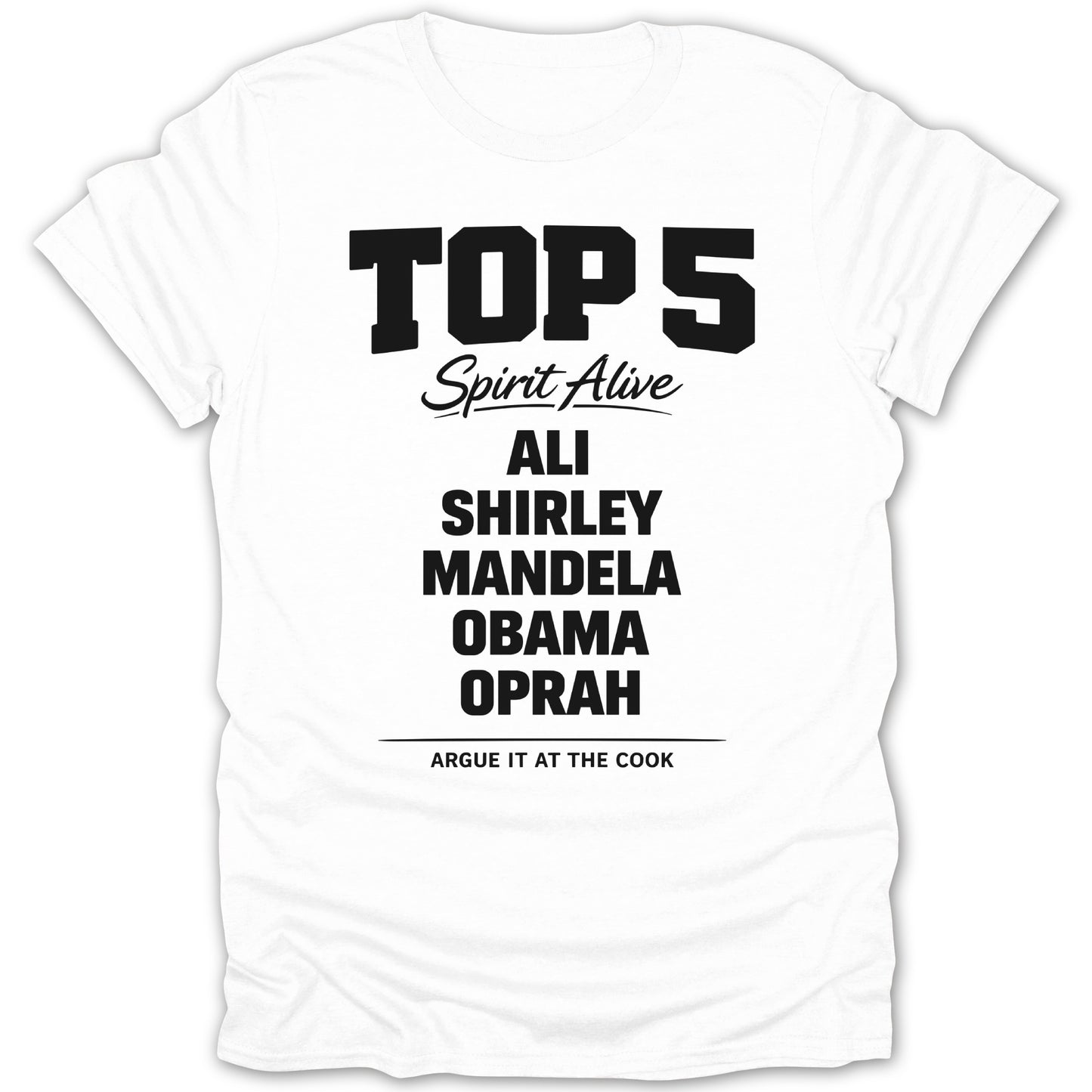 TOP 5 Spirit Alive Ali Shirley Mandela Obama Oprah Shirt