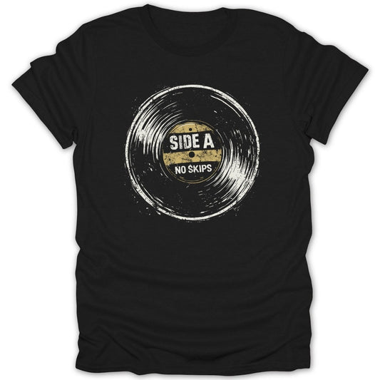 SIDE A NO SKIPS Vinyl Record Design Graphic Tee - Zion Threadz