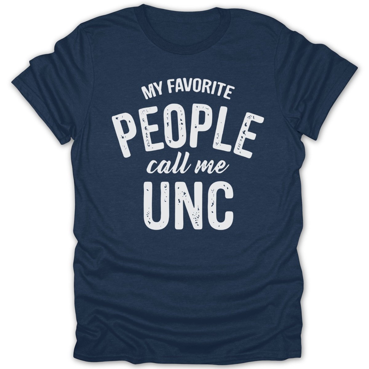My Favorite People Call Me UNC Tee - Zion Threadz