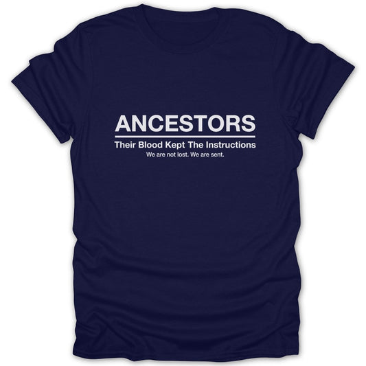 Ancestors We Are Sent Tee - Zion Threadz