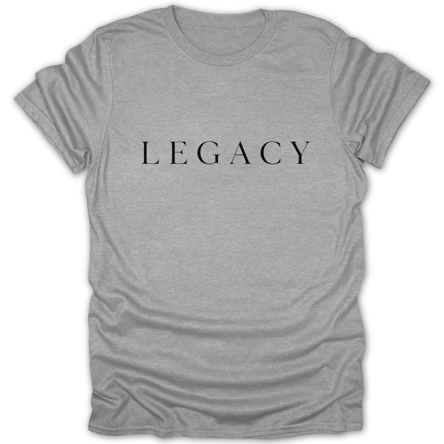 Gray t-shirt with the word "LEGACY" in black serif font.
