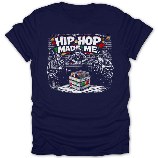 Hip Hop Made Me Graphic Shirt Art Design