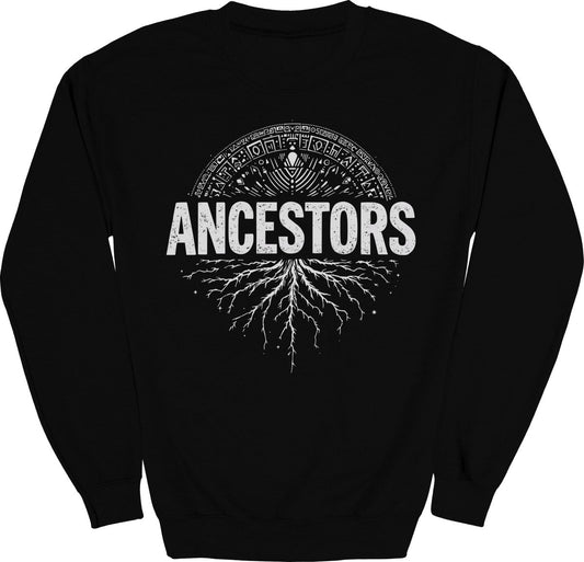 Ancestors Roots Sweatshirt - Zion Threadz