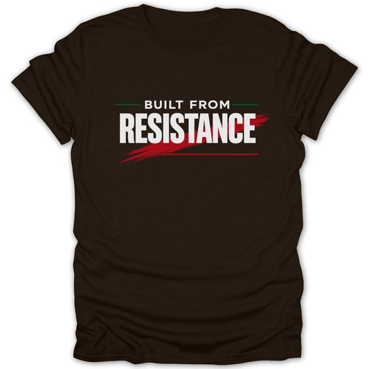 Built From Resistance Tee - Zion Threadz