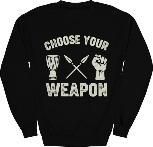 Choose Your Weapon Sweatshirt - Zion Threadz
