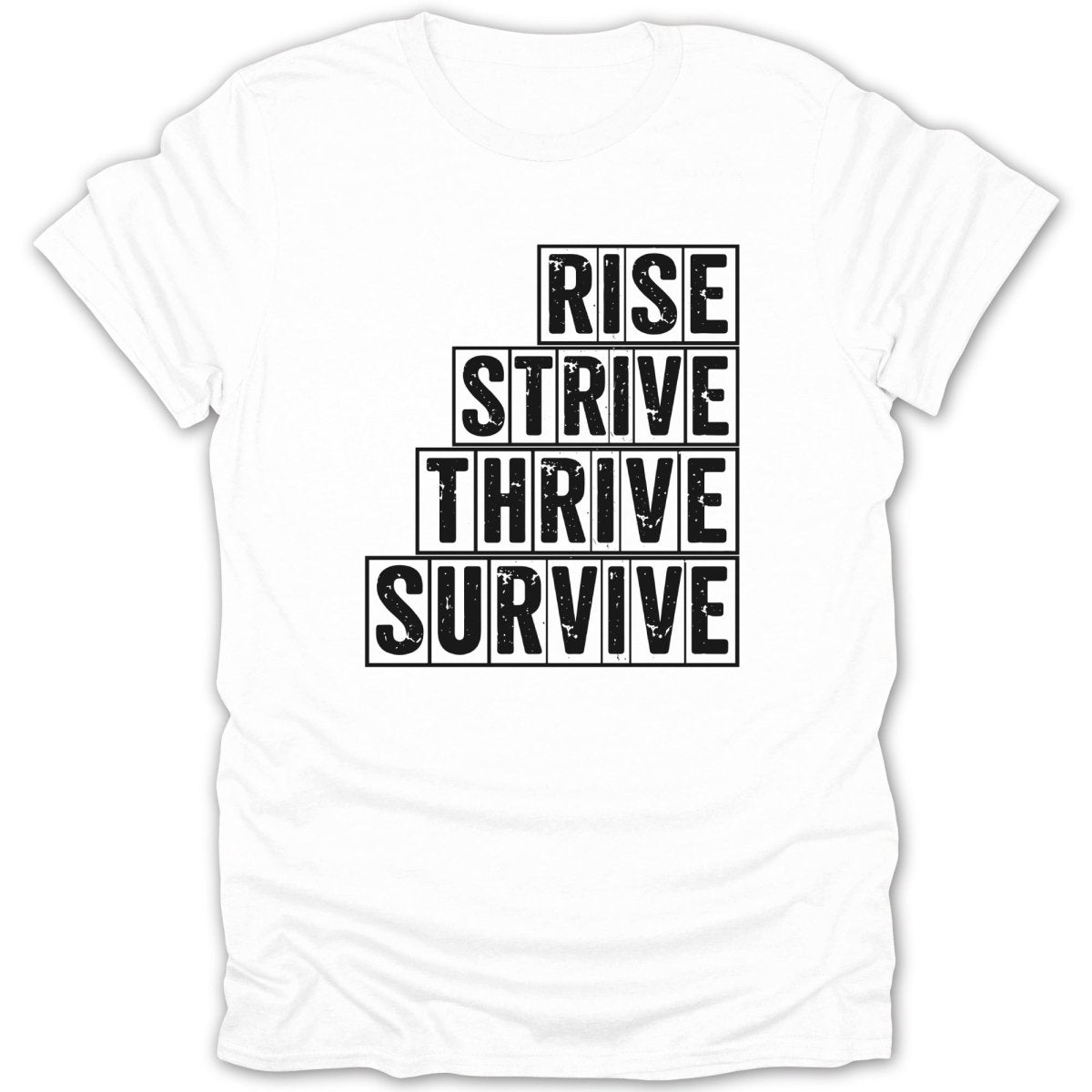 Rise Strive Thrive Survive Tee - Zion Threadz