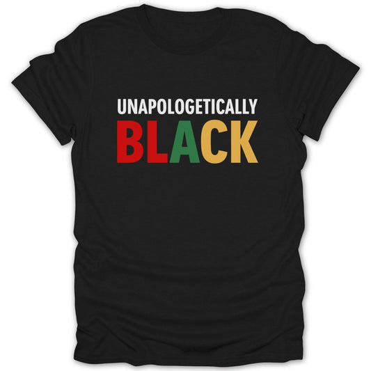 Unapologetically Black Tee - Zion Threadz
