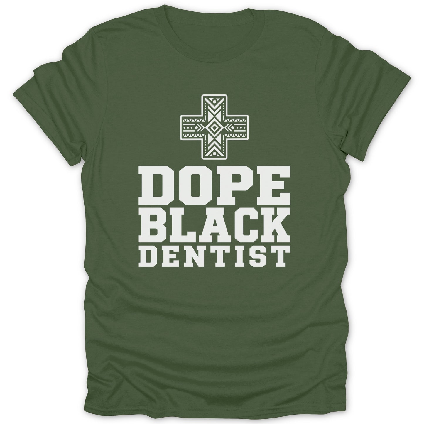 Green t-shirt with white text "Dope Black Dentist" and a graphic cross.