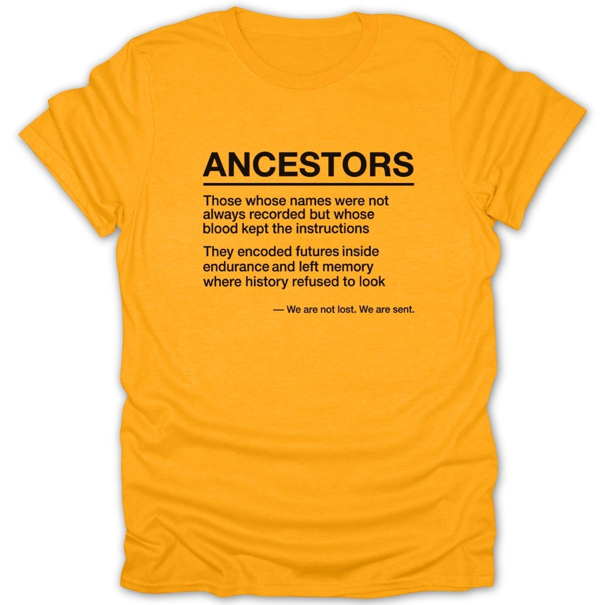 Ancestors Description Quote Tee - Zion Threadz
