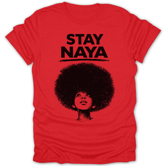 Red t-shirt with black text "STAY NAYA" and illustration of a woman with afro.