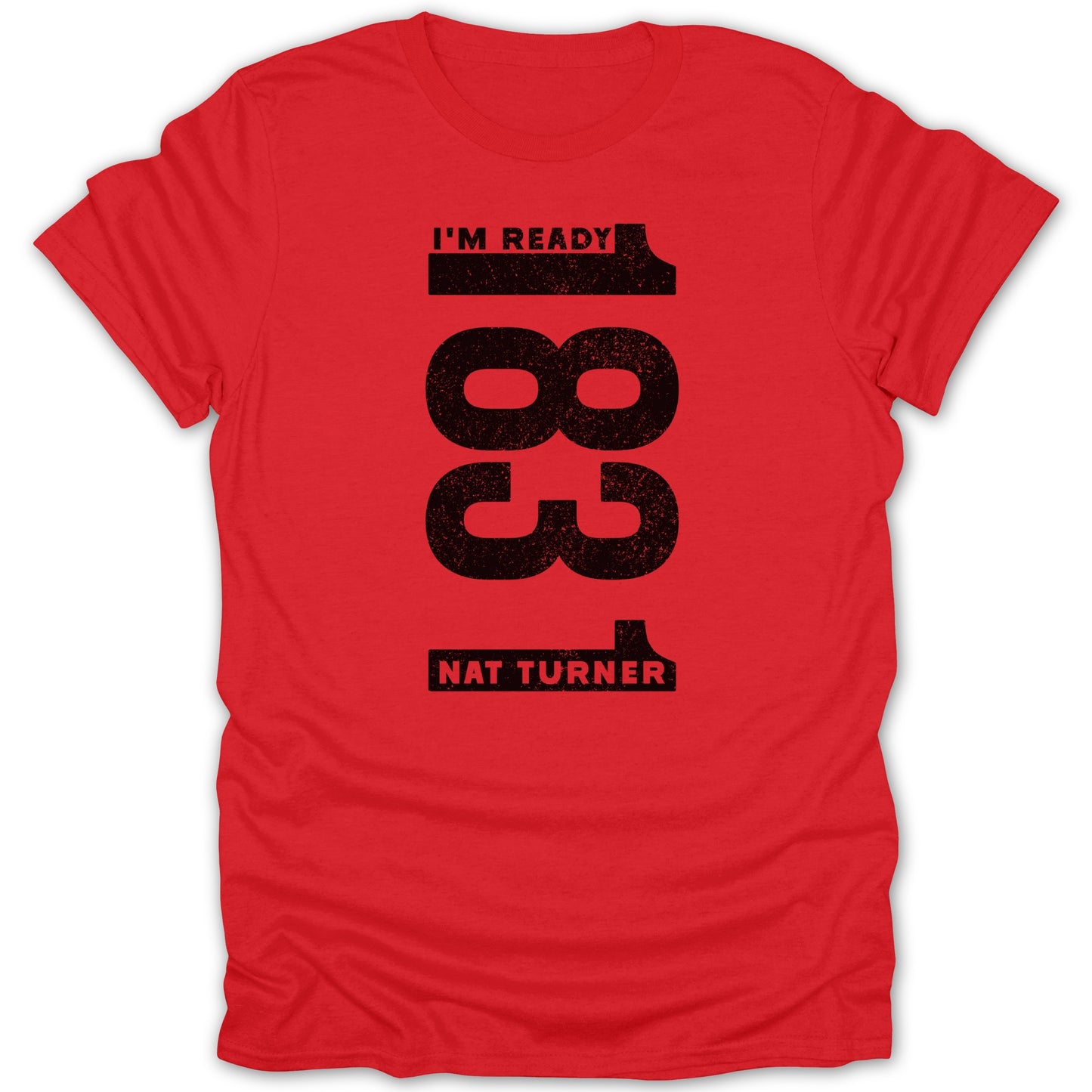 Nat Turner 1831 I'm Ready Men's Graphic Tee Shirt