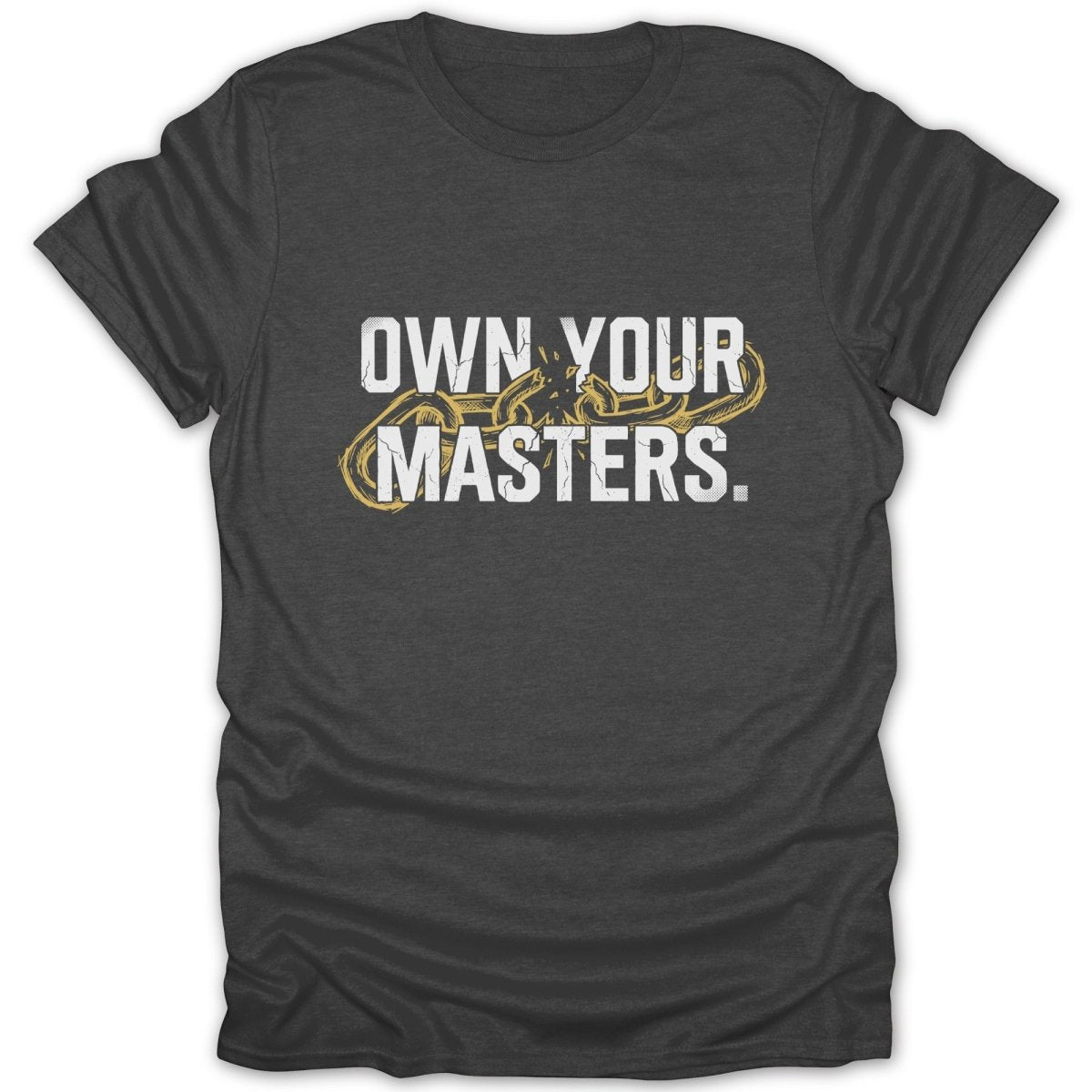 Own Your Masters Tee - Zion Threadz