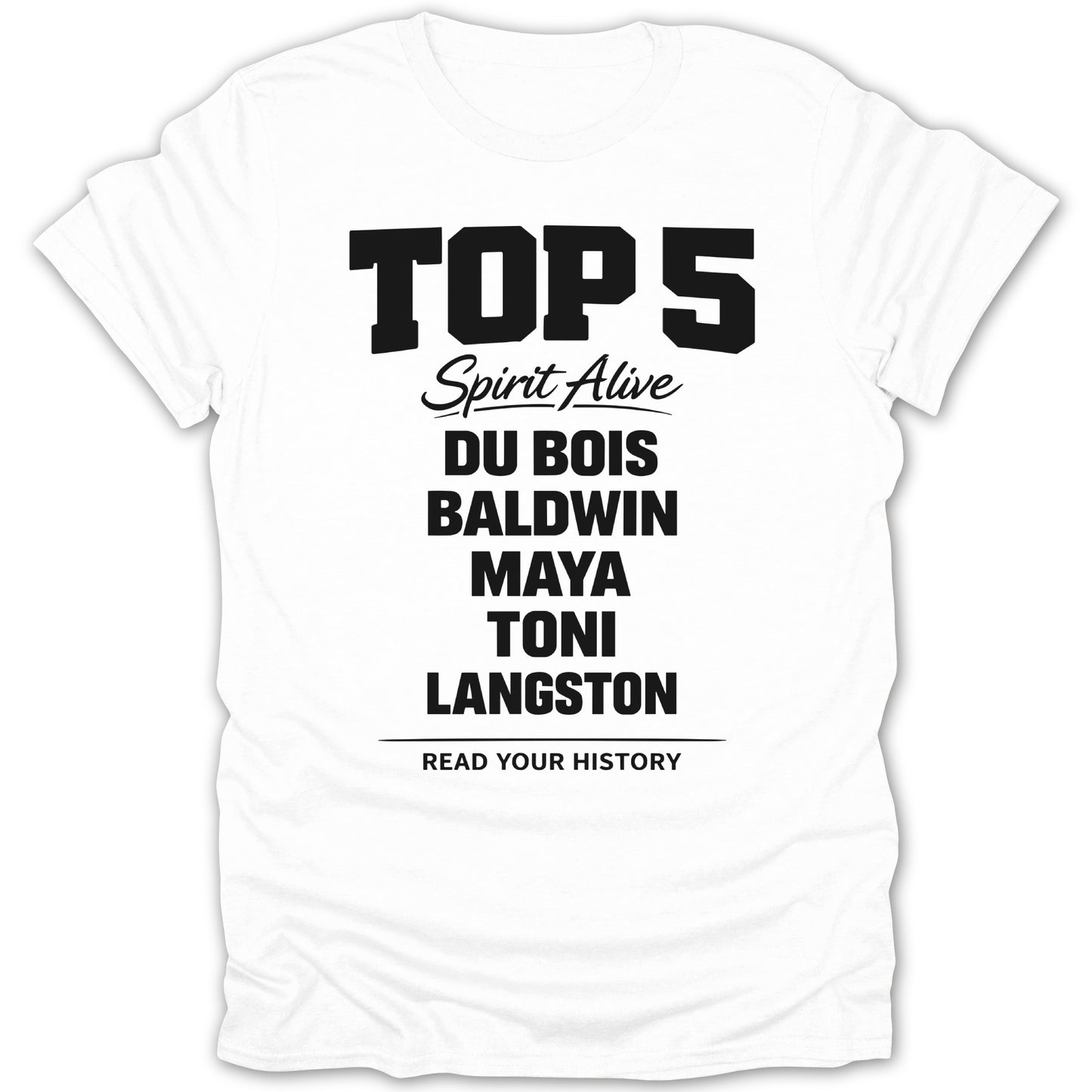 Top 5 Spirit Alive Read Your History T-shirt