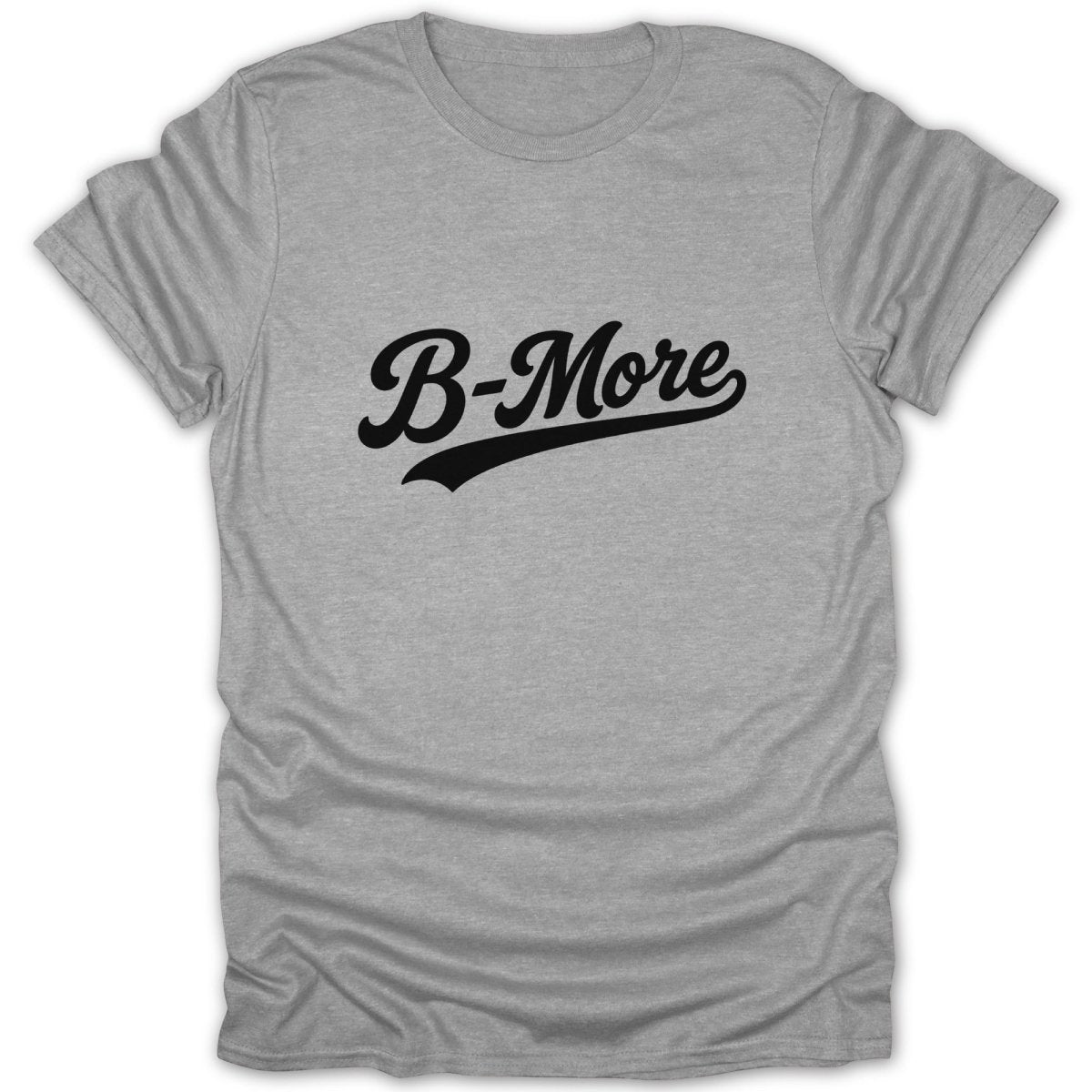 Gray t-shirt with black "B-More" text in a script font.