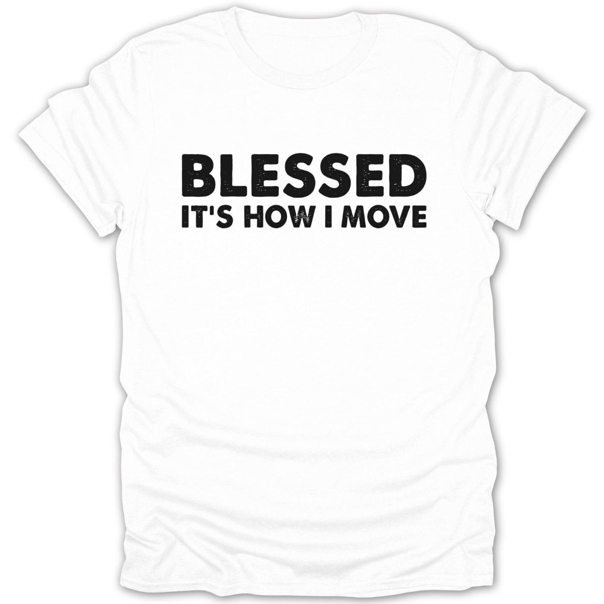 Blessed It's How I Move Tee - Zion Threadz