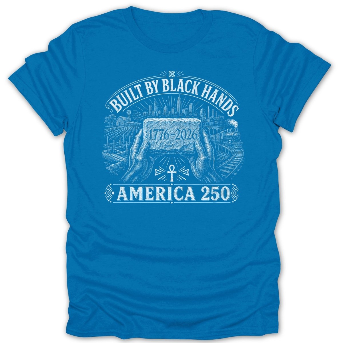 Blue t-shirt with "Built by Black Hands" and "America 250" text and an illustration.
