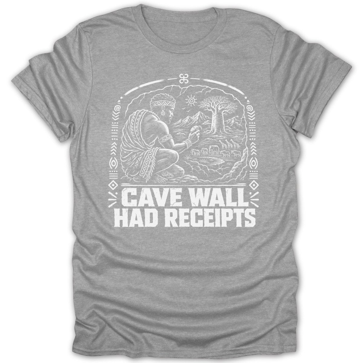 Grey t-shirt with "Cave Wall Had Receipts" text and a drawing of ancient people and animals.
