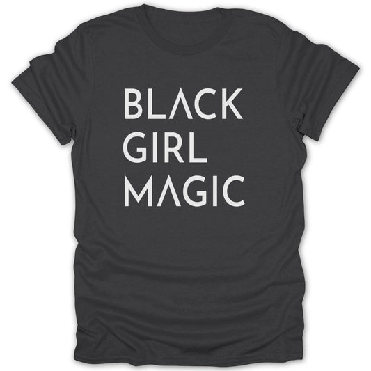 Black Girl Magic Stylish Tee - Zion Threadz