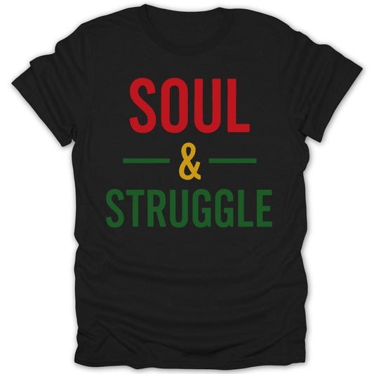 Soul & Struggle RBG Tee - Zion Threadz