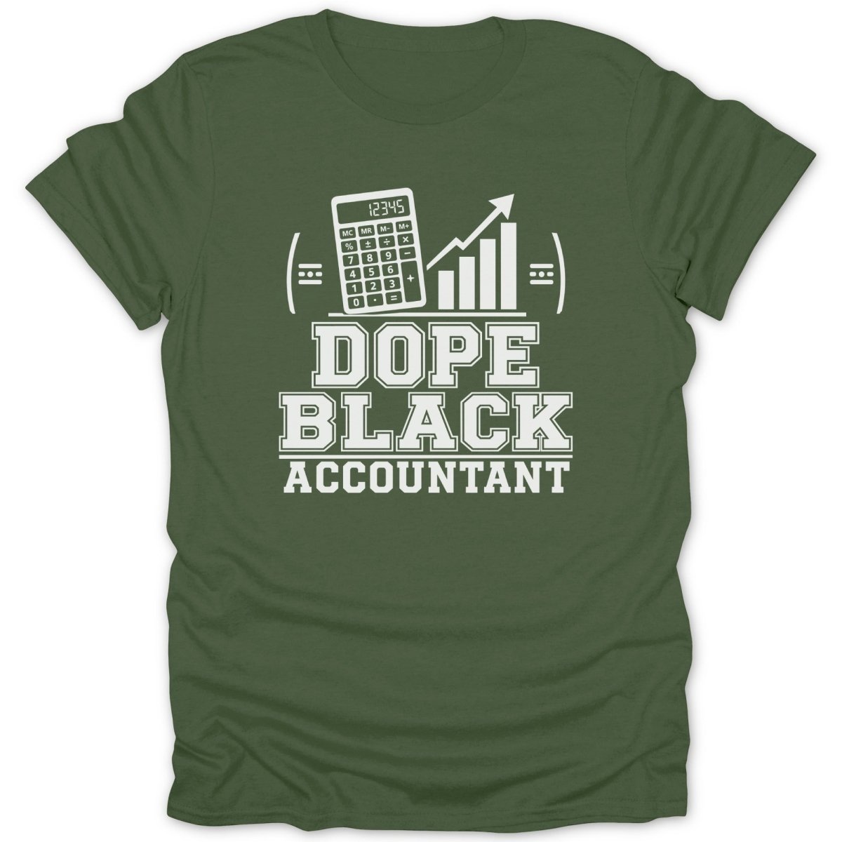 Green t-shirt with white text and graphics: a calculator, bar graph, and the words DOPE BLACK ACCOUNTANT.