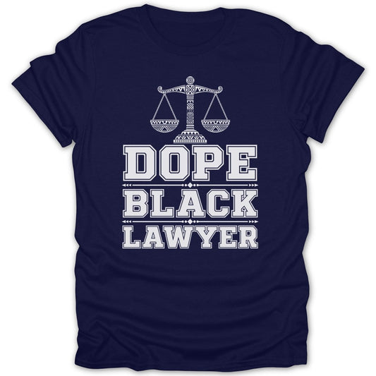 Navy t-shirt with white text reading "Dope Black Lawyer" and a decorative scales of justice.