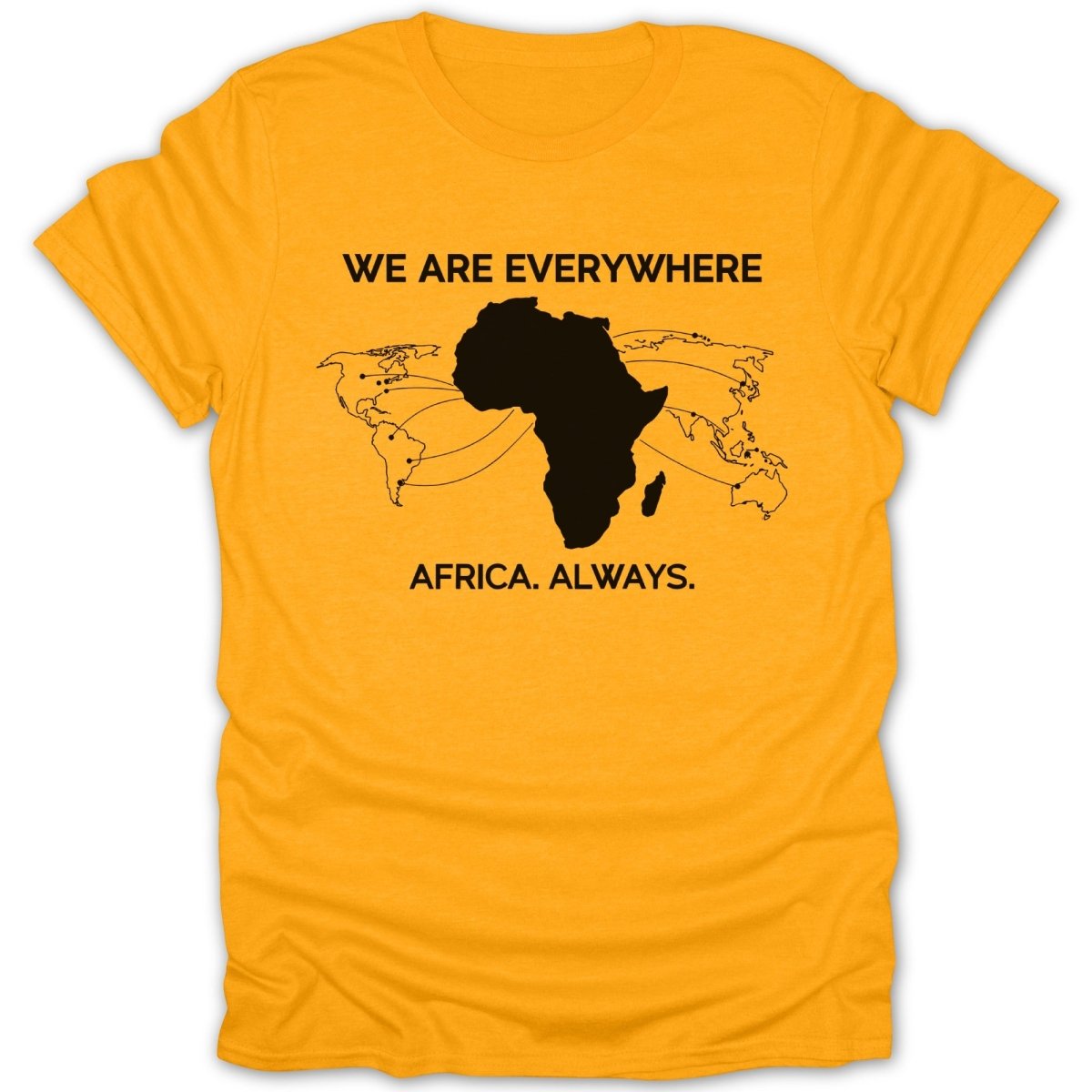 We Are Everywhere Africa Tee - Zion Threadz