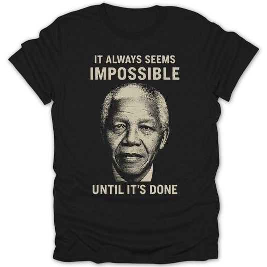 Impossible Until It's Done Tee - Zion Threadz
