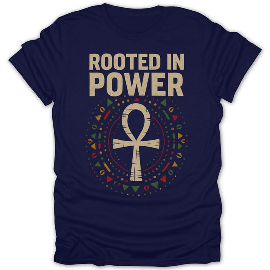 Rooted In Power Ankh Tee - Zion Threadz
