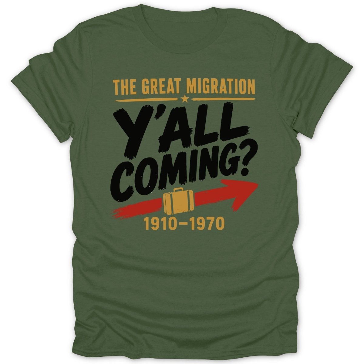 Green t-shirt with "The Great Migration Y'all Coming? 1910-1970" text.