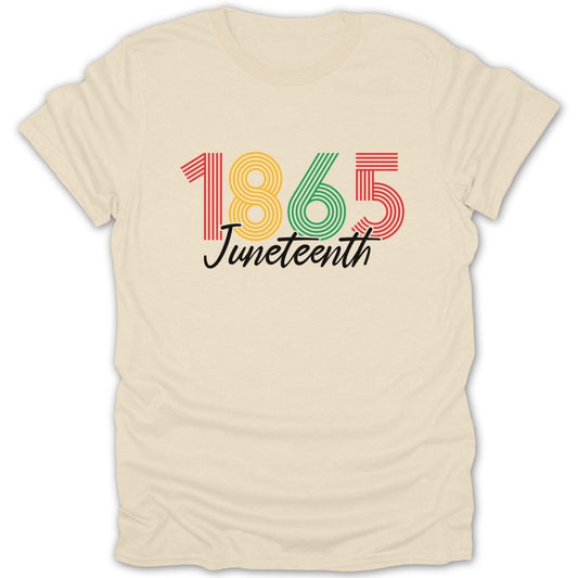 Juneteenth 1865 text in red, yellow, green, and red stripes on a cream t-shirt.