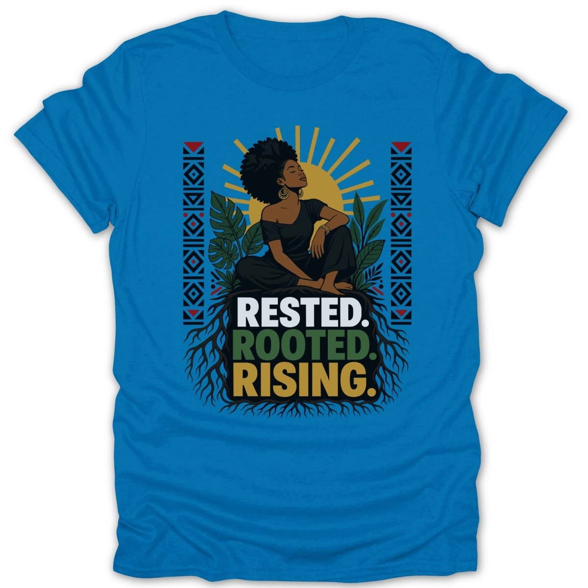 Blue t-shirt with woman and text "Rested. Rooted. Rising."