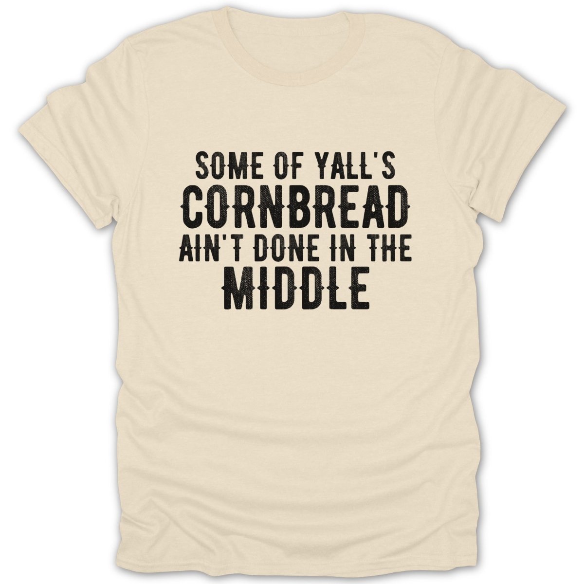 Some Of Yall's Cornbread Tee - Zion Threadz