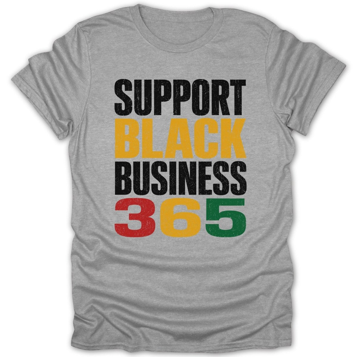 Grey t-shirt with text "SUPPORT BLACK BUSINESS 365" in black, yellow, red, and green.