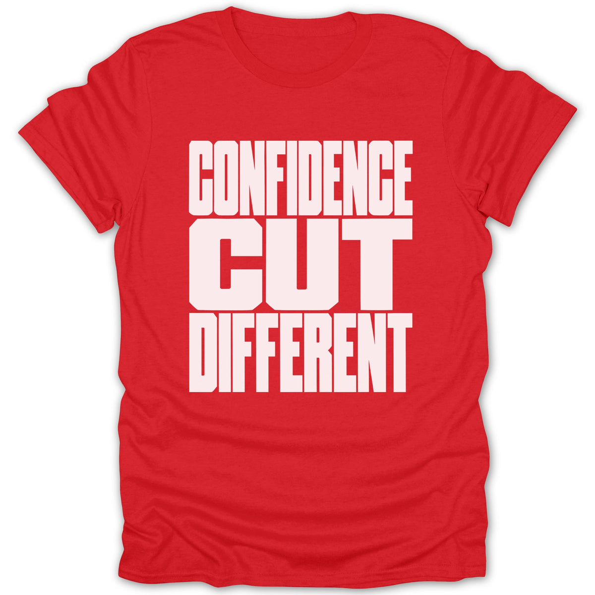 Red t-shirt with white text "CONFIDENCE CUT DIFFERENT"
