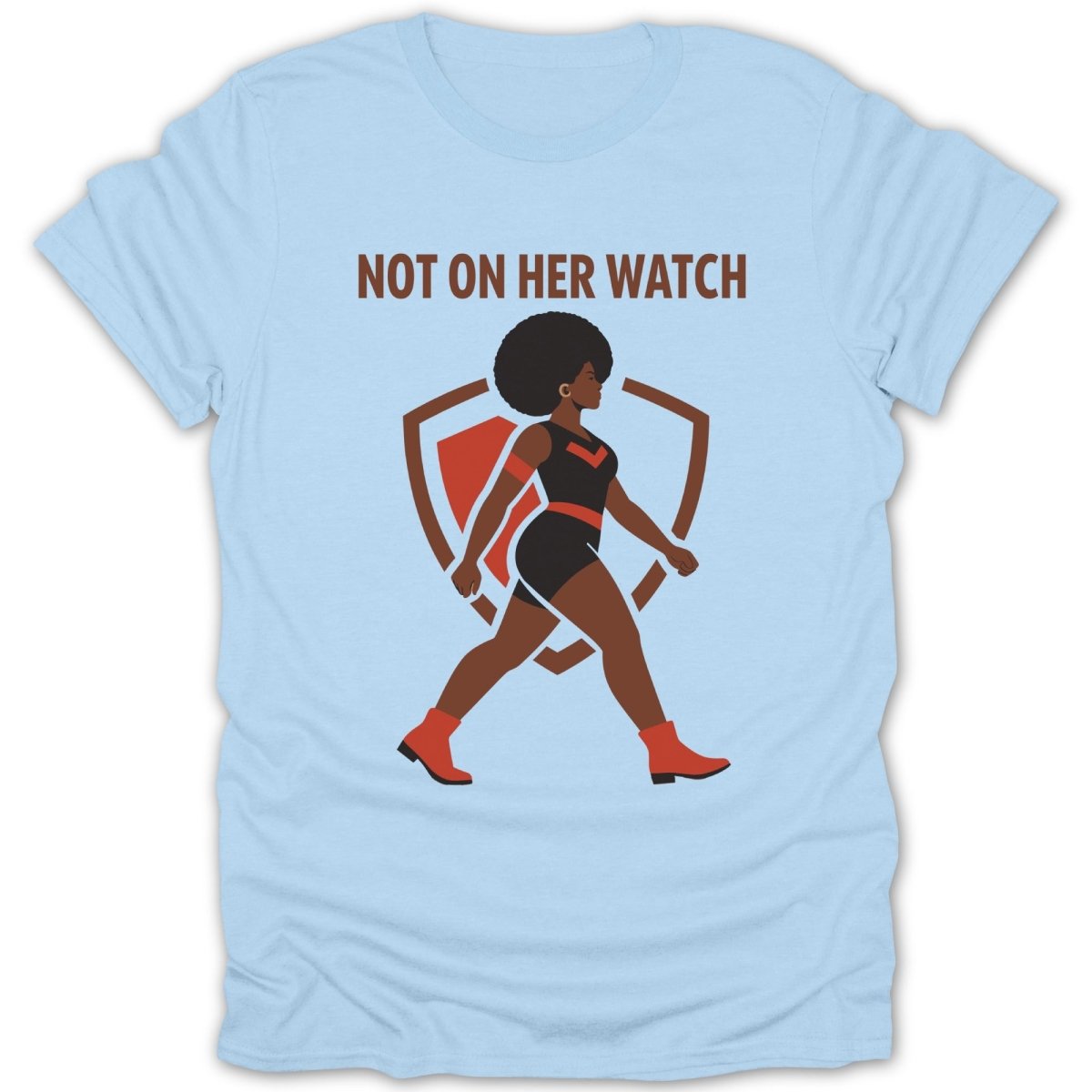 Not On Her Watch Tee - Zion Threadz