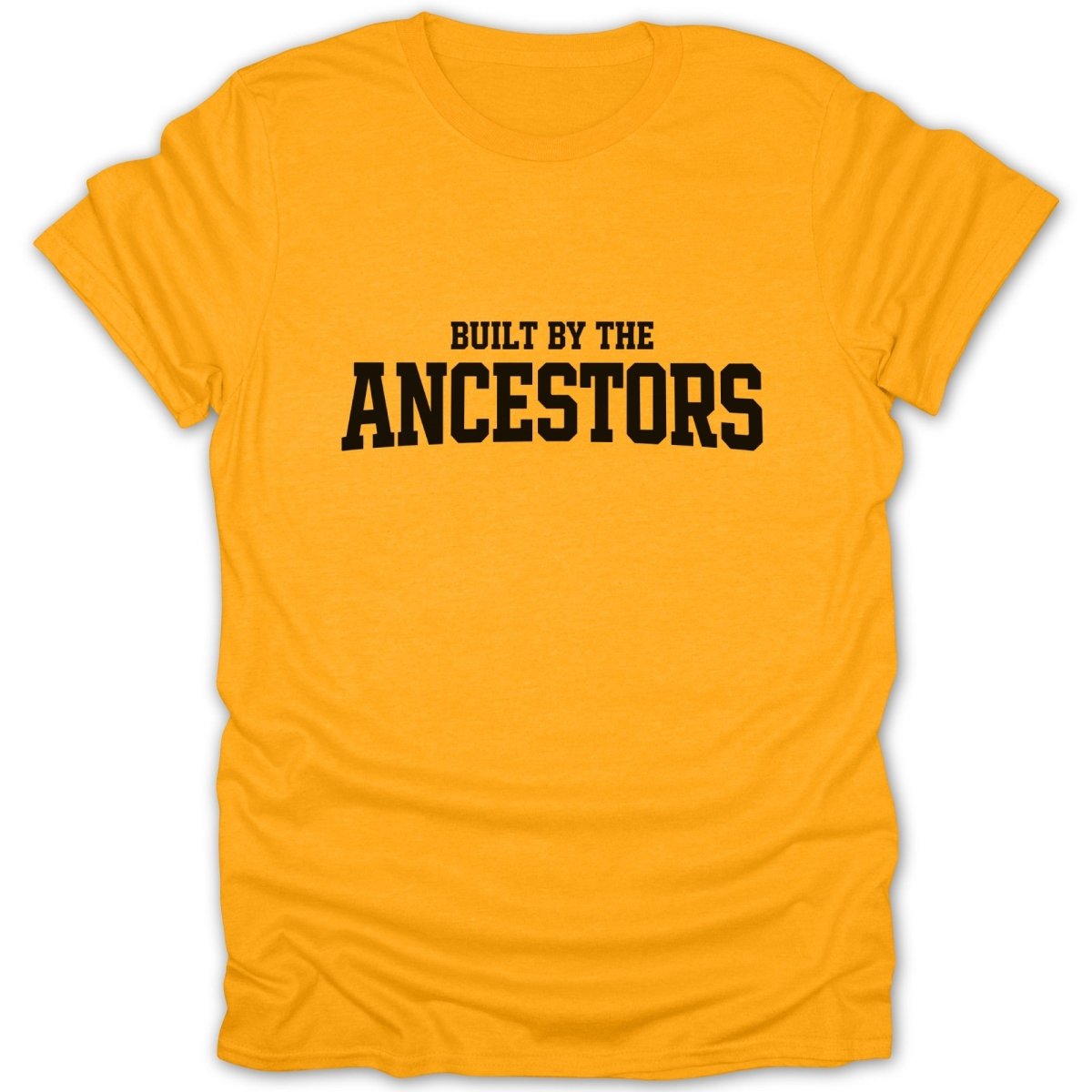 Built By The Ancestors Tee - Zion Threadz
