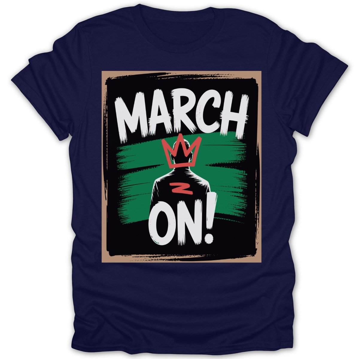 March On Man Tee - Zion Threadz