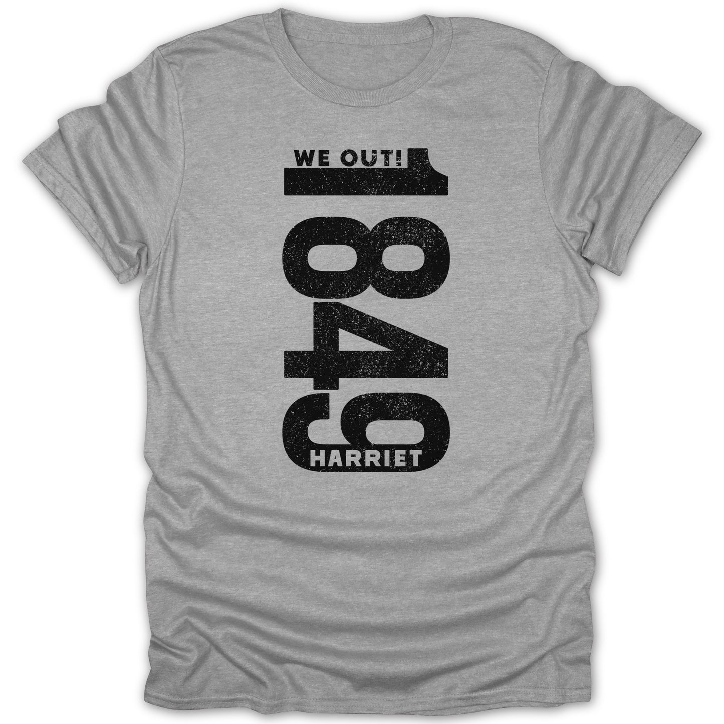 We Out 1849 Harriet Tshirt Bold Statement Apparel