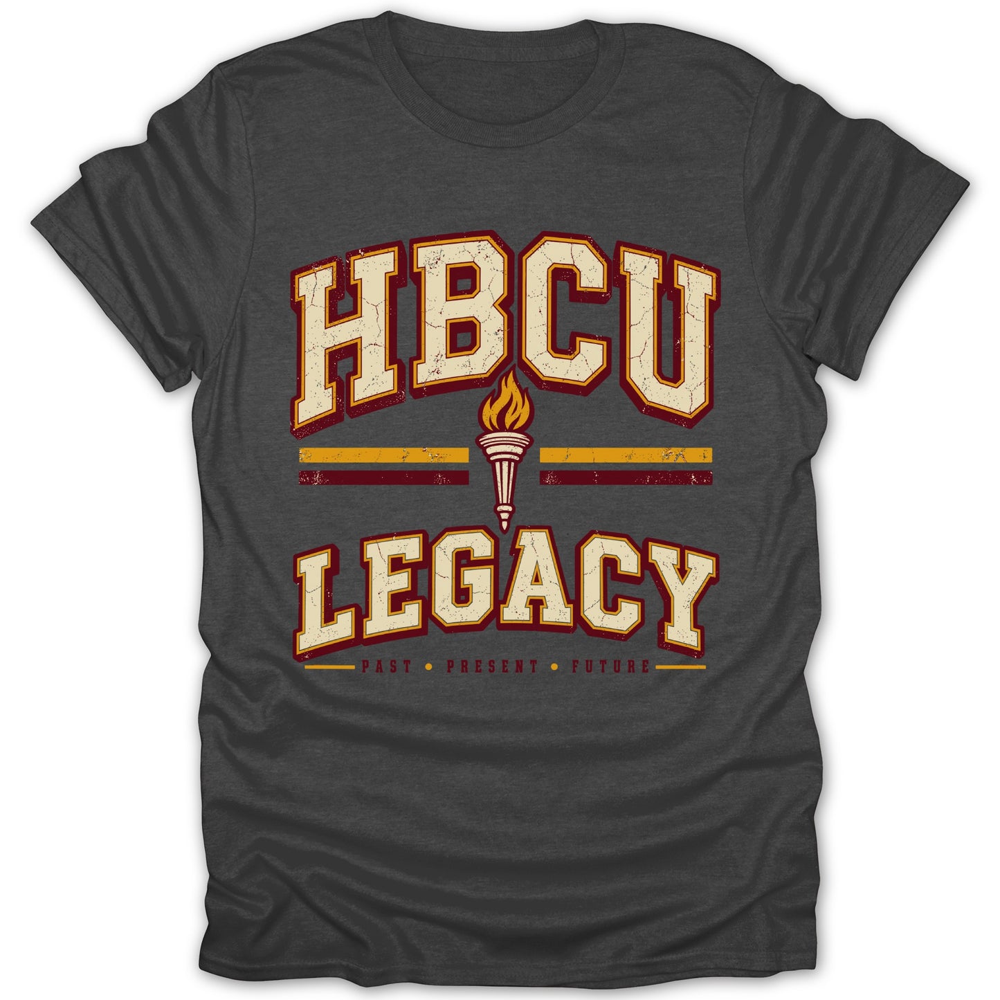 Dark gray t-shirt with distressed "HBCU LEGACY PAST PRESENT FUTURE" text and a torch graphic.