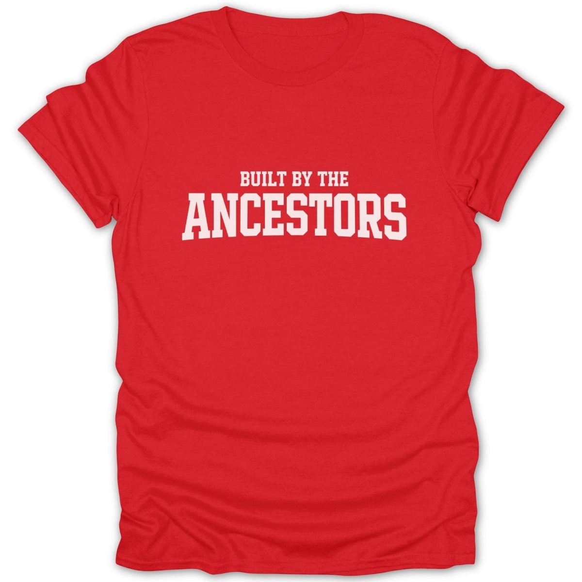 Built By The Ancestors Tee - Zion Threadz