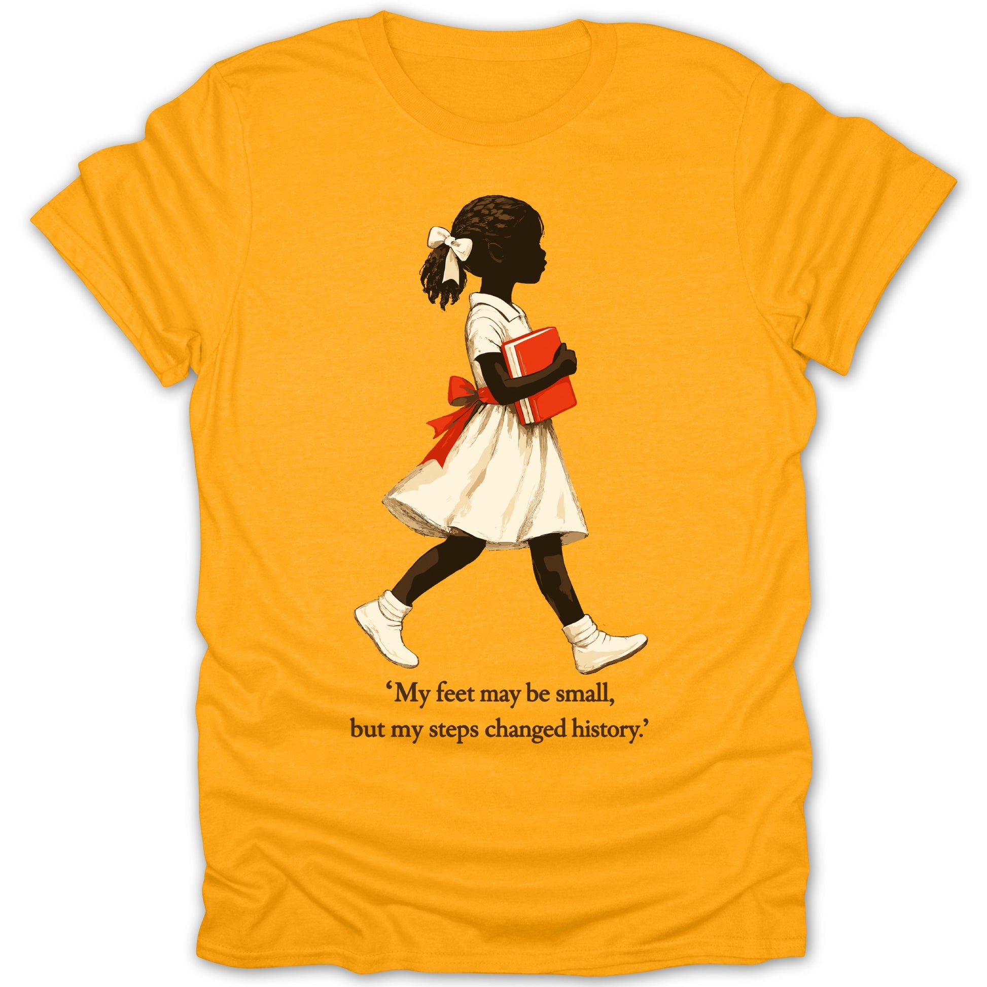 My feet may be small but my steps changed history product