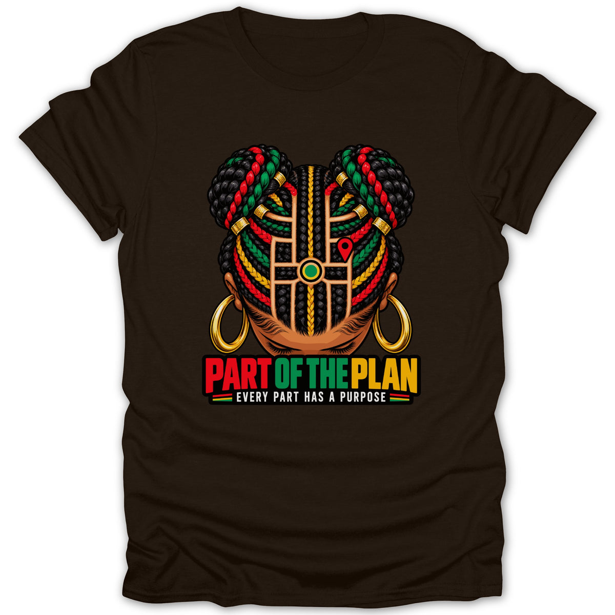 Brown t-shirt featuring braided hair design with text "Part of the Plan" and "Every Part Has a Purpose".