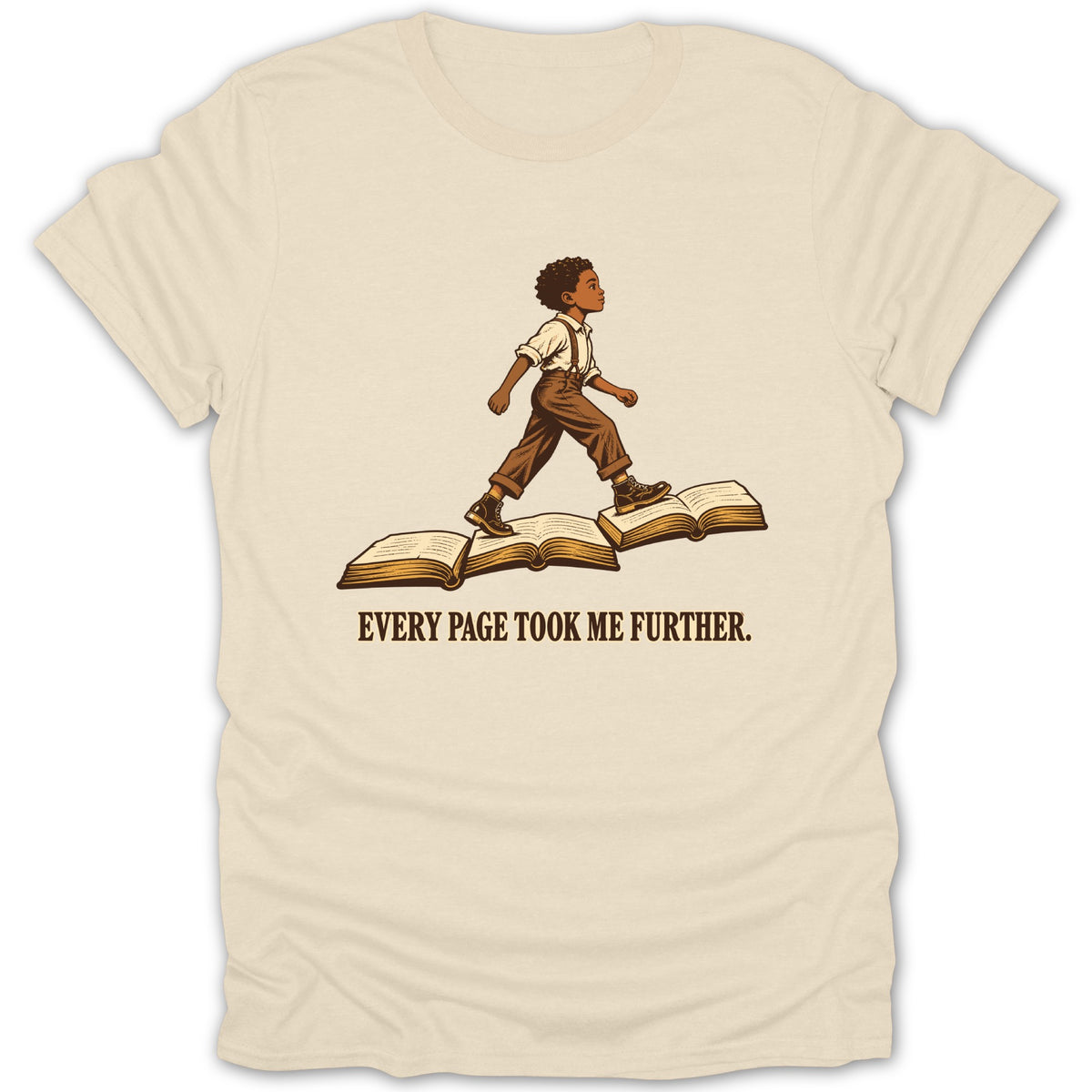 Young boy walks on open books with text "EVERY PAGE TOOK ME FURTHER."