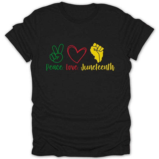 Peace Love Juneteenth Tee - Zion Threadz