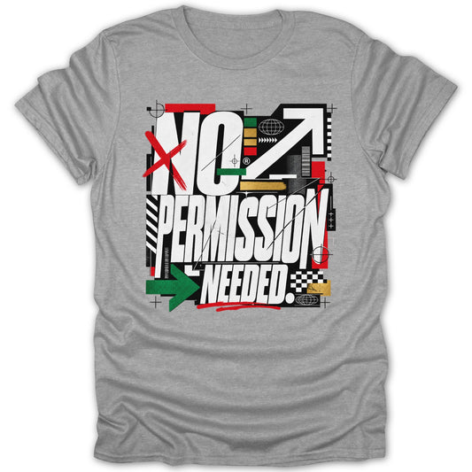 Grey t-shirt with "NO PERMISSION NEEDED" text and abstract graphics.