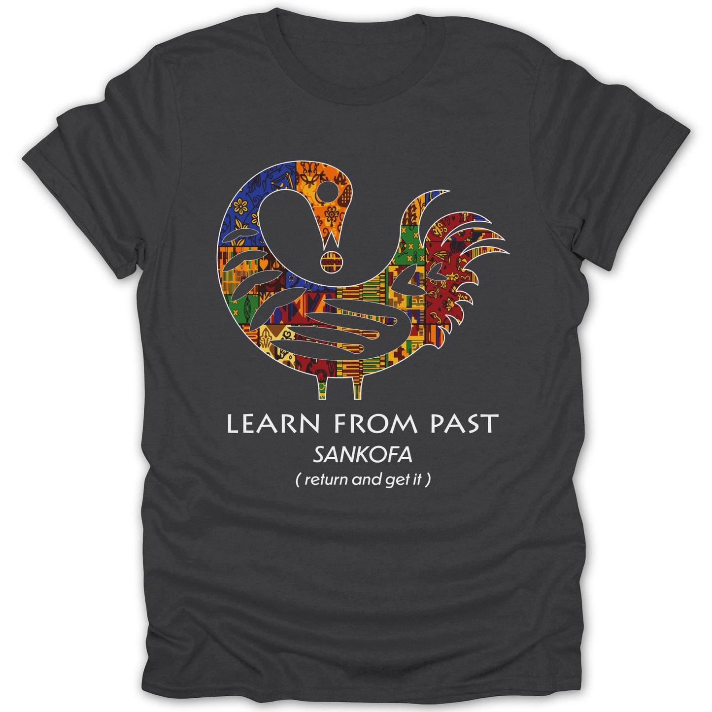 Learn From Past Sankofa Return And Get It Shirt